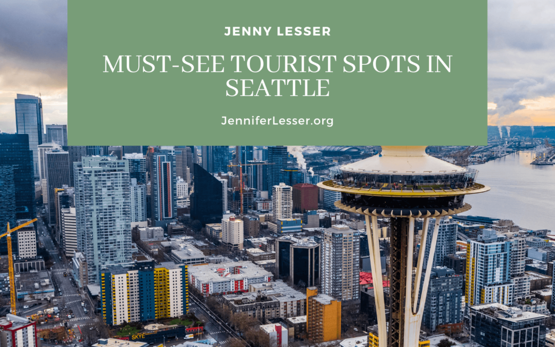 Must-See Tourist Spots in Seattle